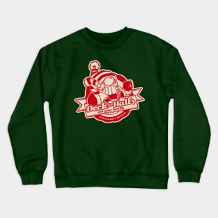 Deck the Halls Not Your Family Gals Crewneck Sweatshirt